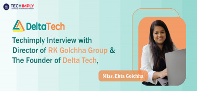 Exclusive Interview with Ekta Golchha, CEO & Cofounder of Delta Tech